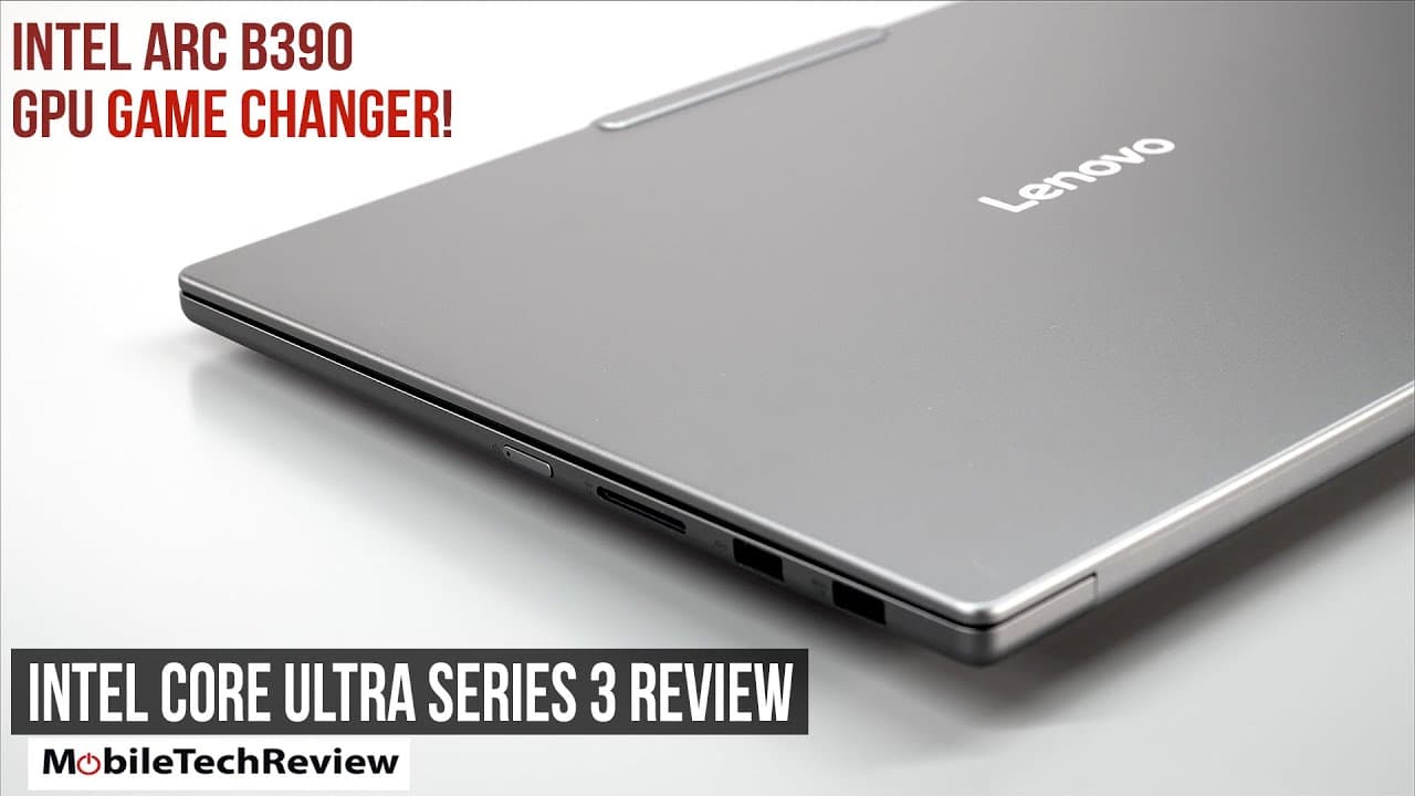 Thumbnail for 2026 Intel Core Ultra Series 3 CPU and Arc B390 iGPU Review - Wow!